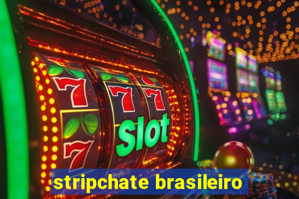 stripchate brasileiro